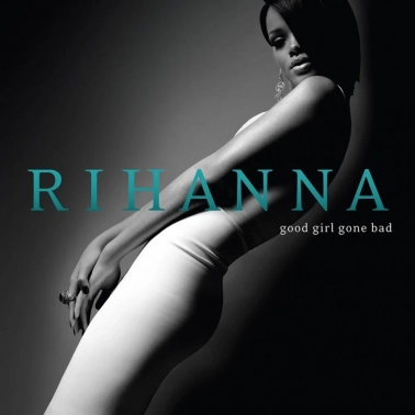 Rihanna / Good Girl Gone Bad, Universal Music