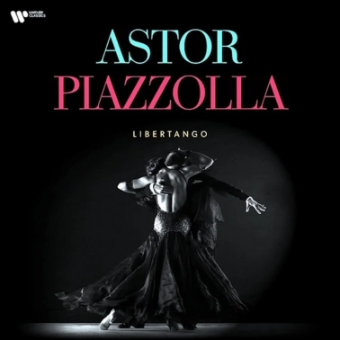 Astor Piazzolla / Libertango - Best Of, Warner Classics / Astor Piazzolla / Libertango - Best Of, Warner Music